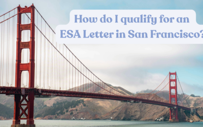 How do I qualify for an ESA Letter in San Francisco?